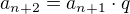$a_{n+2}=a_{n+1}\cdot q$