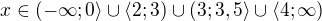 $x\in(-\infty;0\rangle\cup\langle2;3)\cup(3;3,5\rangle\cup\langle4;\infty)$