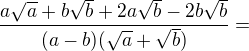 $\frac{a\sqrt{a}+b\sqrt{b}+2a\sqrt{b}-2b\sqrt{b}}{(a-b)(\sqrt{a}+\sqrt{b})}=$