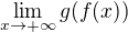$\lim_{x\to+\infty}g(f(x))$