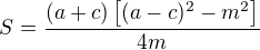 $S=\frac{(a+c)\left[(a-c)^2-m^2\right]}{4m}$