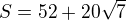 $S=52+20\sqrt7$