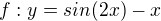 $f:y=sin(2x)-x$
