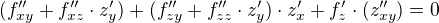 $(f''_{xy} + f''_{xz}\cdot z'_y)+ (f''_{zy} + f''_{zz}\cdot z'_y)\cdot z'_x + f'_z\cdot( z''_{xy}) = 0$