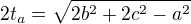 $2t_a=\sqrt{2b^2+2c^2-a^2}$