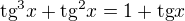 $\text{tg}^{3}x+\text{tg}^{2}x=1+\text{tg}x$