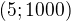 $(5;1000)$