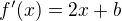$f'(x)=2x+b$