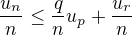 $\frac {u_n}n\le\frac qnu_p+\frac{ u_r}n$