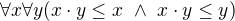 $\forall{x}\forall{y}(x\cdot y\le x \ \wedge \ x\cdot y \le y)$