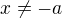 kopírovat do textarea $x \not= -a$