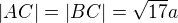 $|AC|=|BC|=\sqrt{17}a$