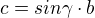 $c= sin\gamma \cdot b$