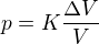 $p=K\frac{\Delta V}V$