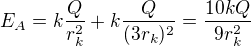 $E_A=k\frac Q{r_k^2}+k\frac Q{(3r_k)^2}=\frac{10kQ}{9r_k^2}$