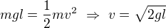 kopírovat do textarea $mgl=\frac12mv^2\ \Rightarrow\ v=\sqrt{2gl}$