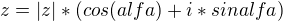$z = |z| * (cos{(alfa)} + i * sin{alfa})$