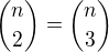 ${n\choose 2}={n\choose 3}$