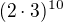 $(2\cdot 3)^{10}$