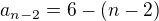 kopírovat do textarea $a_{n-2}=6-(n-2)$