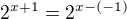 $2^{x+1}=2^{x-(-1)}$