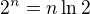 $2^n=n\ln2$