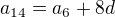$a_{14}=a_6+8d$