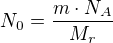 $N_0=\frac{m\cdot N_A}{M_r}$