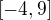 $[-4,9]$