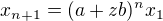 $x_{n+1} = (a + zb)^n x_1$