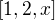$[1,2,x]$