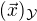 $(\vec{x})_\mathcal{Y}$