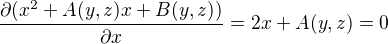 kopírovat do textarea $\frac{\partial (x^{2} + A(y, z)x + B(y, z))}{\partial x } = 2x +A(y,z) = 0$