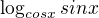 $\log_{cosx}sinx$