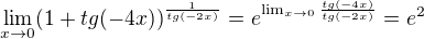 $\lim_{x\to0}(1 + tg (-4x))^{\frac{1}{tg (-2x)}}=e^{\lim_{x\to0}\frac{tg (-4x)}{tg (-2x)}}=e^2$