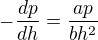 $-\frac{dp}{dh}=\frac{ap}{bh^2}$