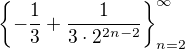 $\{-\frac 13+\frac 1{3\cdot 2^{2n-2}}\}_{n=2}^{\infty}$