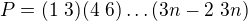 $P=(1\ 3)(4\ 6) \dots (3n-2\ 3n)$