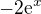 $-2\mathrm{e}^x$