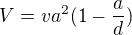 $V=va^{2}(1-\frac{a}{d})$
