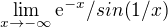 $\lim_{x\to-\infty } {\mathrm{e}^{-x}}/{sin(1/x)}$