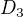 $D_{3}$