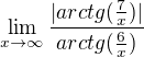 $\lim_{x\to\infty} \frac{|arctg(\frac7x)|}{arctg(\frac6x)}$