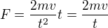 kopírovat do textarea $F=\frac{2mv}{t^2}t=\frac{2mv}{t}$