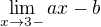$\lim_{x\to3-}ax-b$