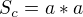 $S_{c}=a*a$
