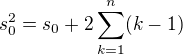 $s_0^2 = s_0 + 2\sum_{k=1}^n(k-1)$