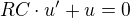 $RC\cdot u'+ u = 0$