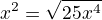 $\5x^2=\sqrt{25x^4}$