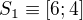 $S_{1}\equiv [6;4]$